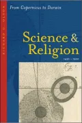 Science And Religion, 1450-1900 From Copernicus to Darwin
