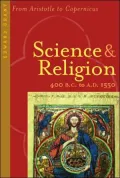 Science And Religion, 400 B.c. to A.d. 1550 From Aristotle to Copernicus
