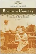 Born in the Country: A History of Rural America
