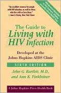 The Guide to Living with HIV Infection: Developed at the Johns Hopkins AIDS Clinic