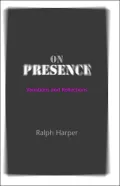 On Presence: Variations and Reflections