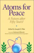 Atoms for Peace: A Future after Fifty Years?