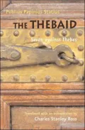 The Thebaid: Seven against Thebes