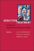Addiction Treatment: Science and Policy for the Twenty-First Century