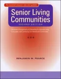 Senior Living Communities: Operations Management and Marketing for Assisted Living, Congregate, and Continuing Care Retirement Communities