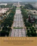 The National Mall: Rethinking Washington's Monumental Core