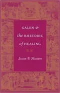 Galen and the Rhetoric of Healing