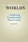 From Words to Worlds: Exploring Constitutional Functionality by Beau Breslin — book cover