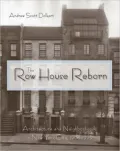 The Row House Reborn: Architecture and Neighborhoods in New York City, 1908-1929