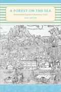 A Forest on the Sea: Environmental Expertise in Renaissance Venice