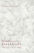Rome and the Barbarians, 100 B. C.-A. D. 400