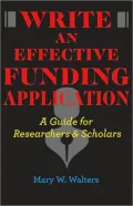 Write an Effective Funding Application: A Guide for Researchers and Scholars