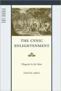 The Cynic Enlightenment: Diogenes in the Salon