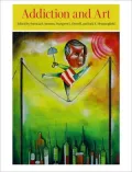 Addiction and Art: Revealing the Face of Addiction and Recovery
