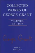 Collected works of George Grant