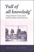 'Full of All Knowledg': George Herbert's Country Parson and Early Modern Social Discourse