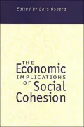 The Economic Implications of Social Cohesion (Studies in Comparative Political Economy and Public Policy Series)
