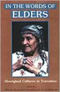 In the Words of Elders: Aboriginal Cultures in Transition