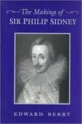 The making of Sir Philip Sidney