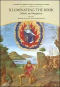 Illuminating the Book : Makers and Interpreters: Essays in Honour of Janet Backhouse