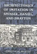 Architectonics of imitation in Spenser, Daniel, and Drayton