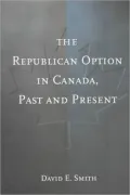The Republican Option in Canada: Past and Present