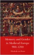 Gender and Memory in Medieval Europe, 900-1200
