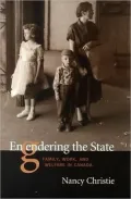 Engendering the State: Family, Work and Welfare in Canada