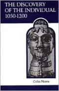 The Discovery of the Individual 1050-1200, Vol. 19
