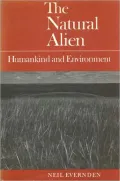 The Natural Alien: Humankind and Environment