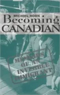 Becoming Canadian: Memoirs of an Invisible Immigrant