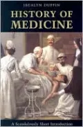 History of Medicine: A Scandalously Short Introduction