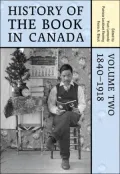 History of the Book in Canada, 1840-1918, Vol. 2