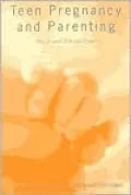 Teen Pregnancy and Parenting: Social and Ethical Issues