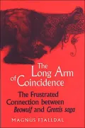 The Long Arm of Coincidence: The Frustrated Connection Between Beowulf and Grettis Saga
