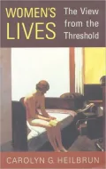 Women's Lives: The View from the Threshold