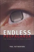 Endless Propaganda: The Advertising of Public Goods