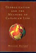 Globalization and the Meaning of Canadian Life
