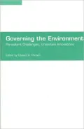 Governing the Environment: Persistent Challenges,Uncertain Innovations
