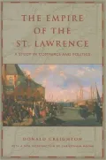 The Empire of the St. Lawrence: A Study in Commerce and Politics