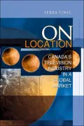 On Location: Canada's Television Industry in a Global Market