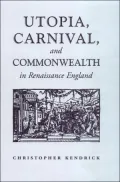 Utopia, carnival, and commonwealth in Renaissance England