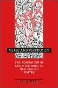 Verse and Virtuosity: The Adaptation of Latin Rhetoric in Old English Poetry