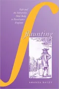 Flaunting: Style and the Subversive Male Body in Renaissance England