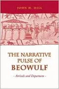 The Narrative Pulse of Beowulf: Arrivals and Departures