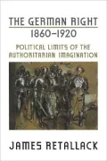 The German Right; 1860-1920