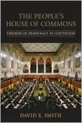 The People's House of Commons: Theories of Democracy in Contention