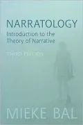 Narratology: Introduction to the Theory of Narrative