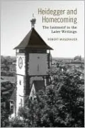 Heidegger and Homecoming: The Leitmotif in the Later Writings