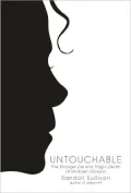 Untouchable: The Strange Life and Tragic Death of Michael Jackson